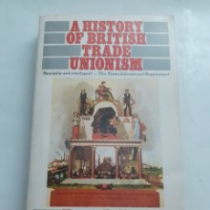 Libros de segunda mano: A HISTORY A BRITISH TRADE UNIONISM, 1987, INGLÉS, HENRY PELLING. Lote 280894898