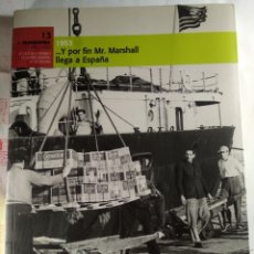 Libros de segunda mano: LOS AÑOS DEL NO-DO 1953. LIBRO ...Y POR FIN MR MARSHALL LLEGA A ESPAÑA