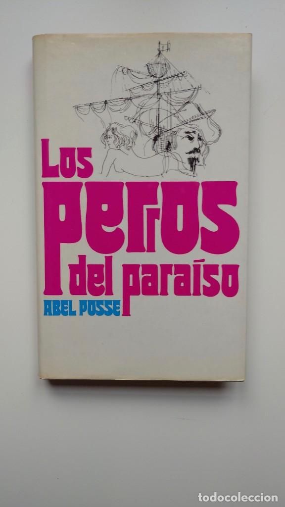 Libros de segunda mano: Los Perros del Para&iacute;so - Abel Posse - C&iacute;rculo de Lectores - Foto 1
