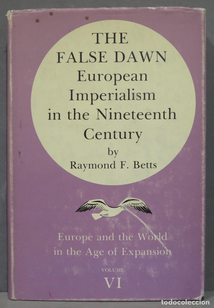 Second hand books: The False Dawn. European Imperialism in the Nineteenth Century. BETTS