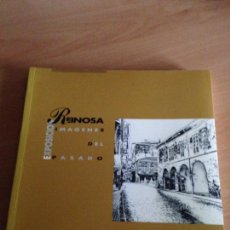 Libros de segunda mano: REINOSA . IMAGENES DEL PASADO. EXPOSICION AÑO 1992