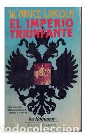 Libri di seconda mano: el imperio triunfante los Romanov W Bruce Lincoln