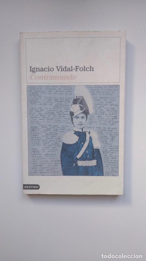 Libros de segunda mano: Contramundo - Ignacio Vidal-Folch - Ediciones Destino, 2006 - Foto 1