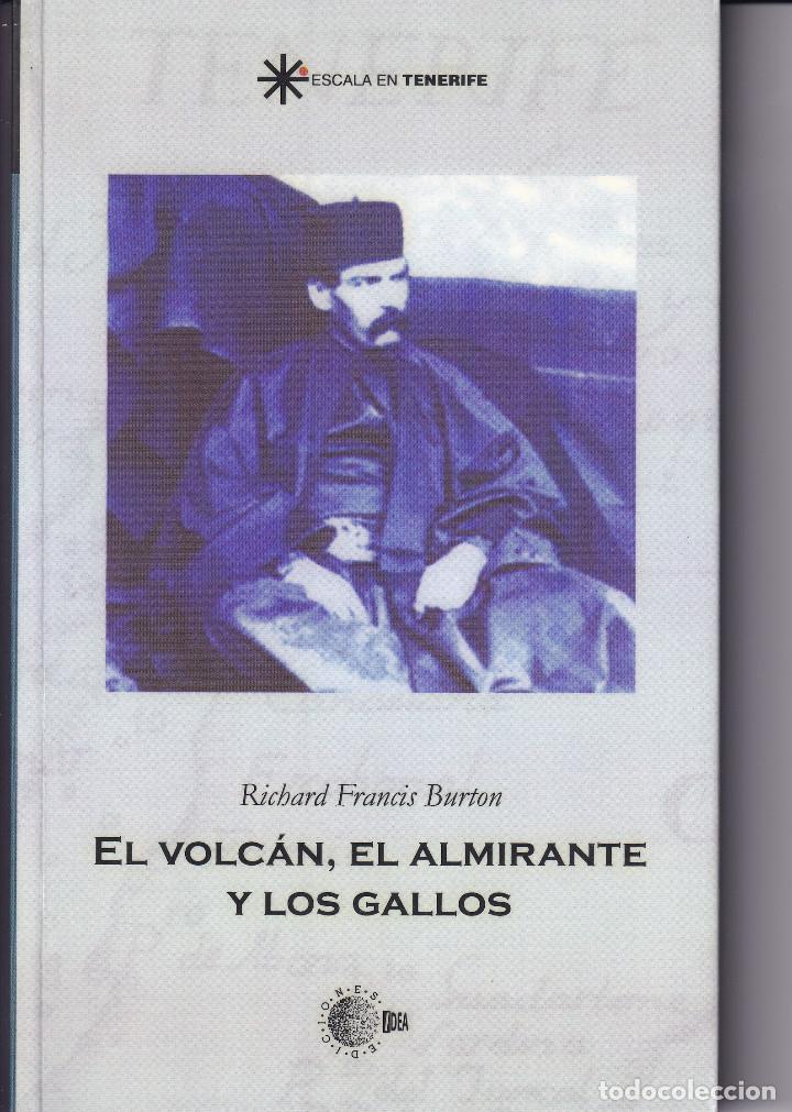 Libri di seconda mano: TENERIFE - EL VOLCAN EL ALMIRANTE Y LOS GALLOS - RICHARD FRANCIS 2005 N&ordm; 12