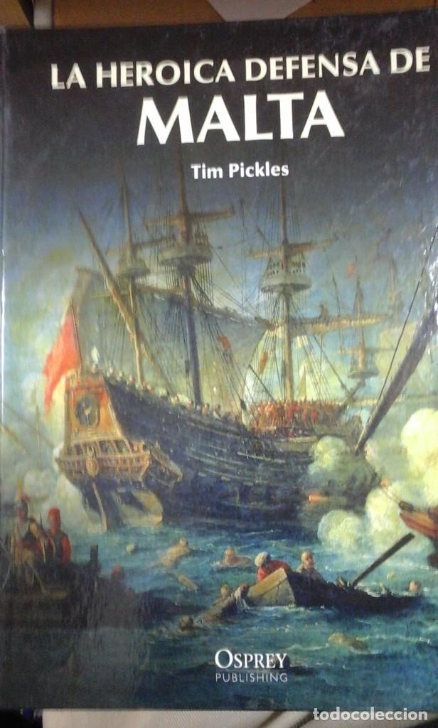 Libros de segunda mano: LA HEROICA DEFENSA DE MALTA (Barcelona, 2011) - Foto 1