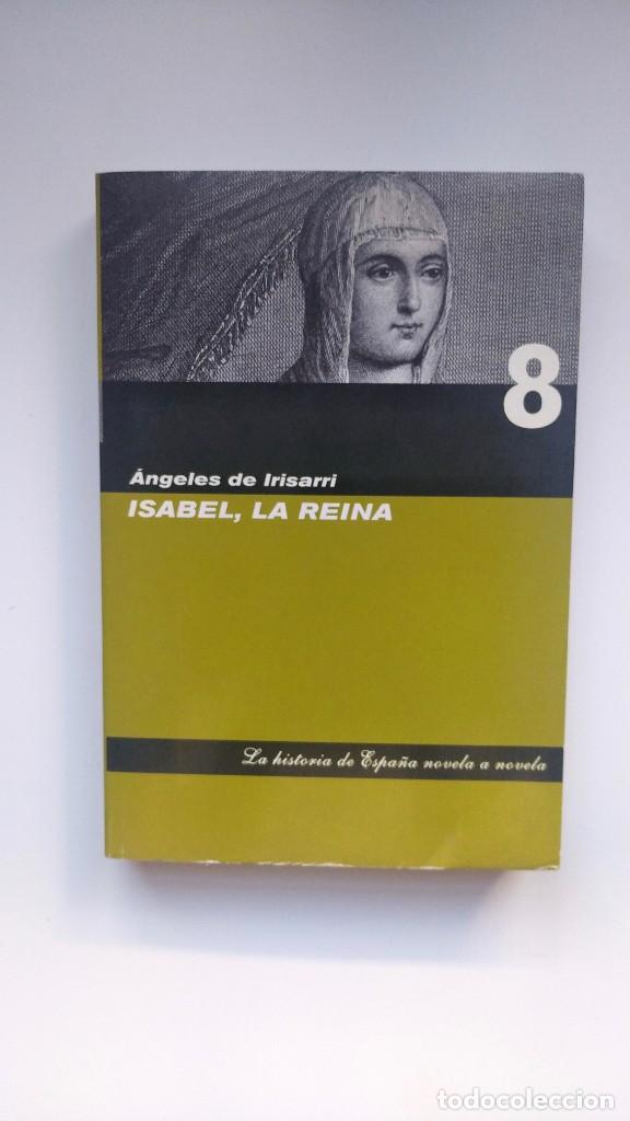 Libros de segunda mano: Isabel, La Reina - &Aacute;ngeles de Irisarri - Ediciones Folio, 2006 - Foto 1