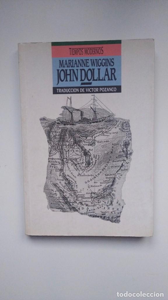 Libros de segunda mano: John Dollar - Marianne Wiggins - Ediciones B, 1989 - Foto 1