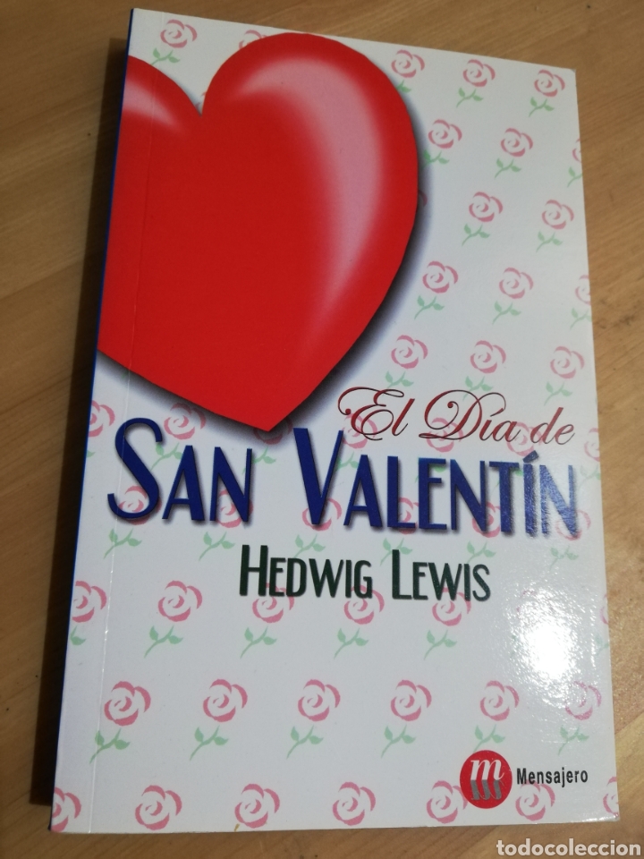 Libros de segunda mano: EL D&Iacute;A DE SAN VALENT&Iacute;N (HEDWIG LEWIS) - Foto 1