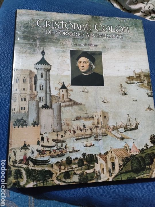 Libros de segunda mano: Crist&oacute;bal Col&oacute;n de Corsario a Almirante Consuelo Varela