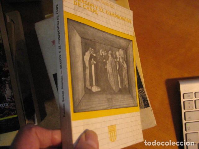 Libros de segunda mano: SARASA S&Aacute;NCHEZ, ESTEBAN : ARAG&Oacute;N Y EL COMPROMISO DE CASPE - Foto 2