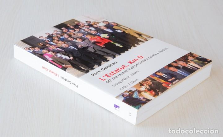 Libros de segunda mano: LEstatut. Km 0. Pere Gendrau - Foto 2