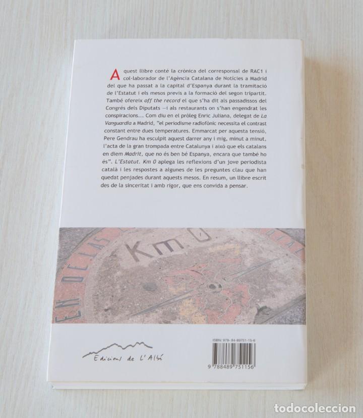 Libros de segunda mano: LEstatut. Km 0. Pere Gendrau - Foto 16