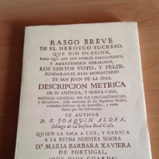 Libros de segunda mano: RASGO BREVE DE EL HEROYCO SUCESSO QUE DIO OCASION. SAN VOTO Y SAN FELIX.FACSIMIL DEL EDITADO EN 1747