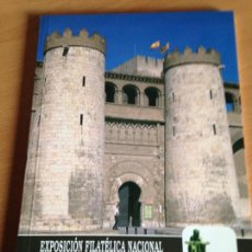 Libros de segunda mano: EXPOSICION FILATELICA NACIONAL . ZARAGOZA 1999