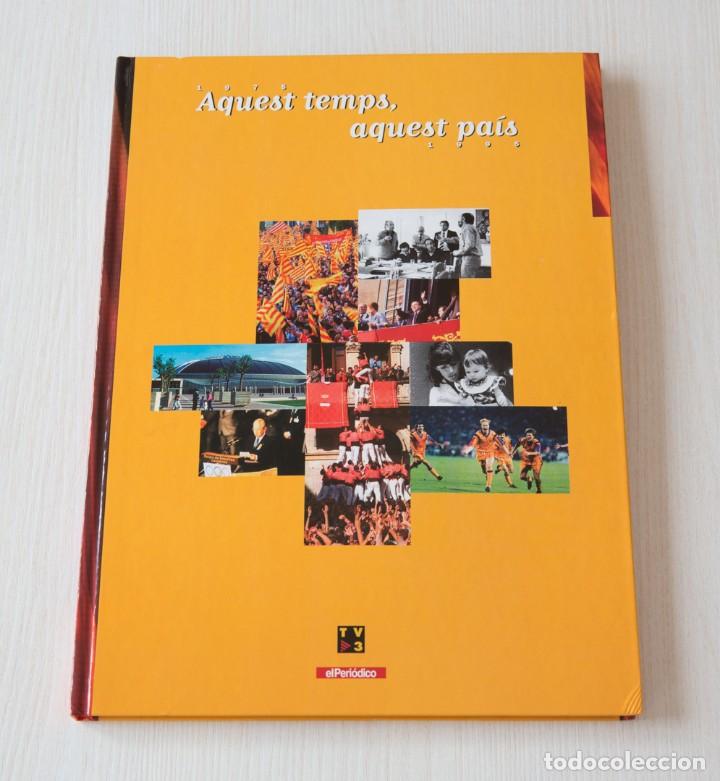 Libros de segunda mano: Aquest temps, aquest pa&iacute;s. 1975 - 1995 - Foto 1