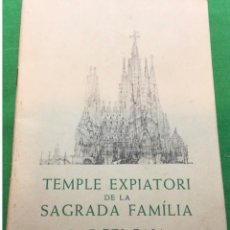 Libros de segunda mano: TEMPLE EXPIATORI DE LA SAGRADA FAMÍLIA. BARCELONA AÑO 1952