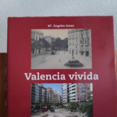 Libros de segunda mano: VALENCIA VIVIDA Mª ÁNGELES ARAZO CARENA EDITORS