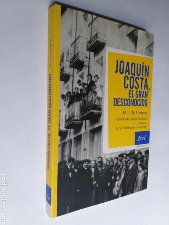 Second hand books: Joaqu&iacute;n Costa. El gran desconocido G. J. G. Cheyne . . . . Pensamiento Historia arte siglo XIX XX