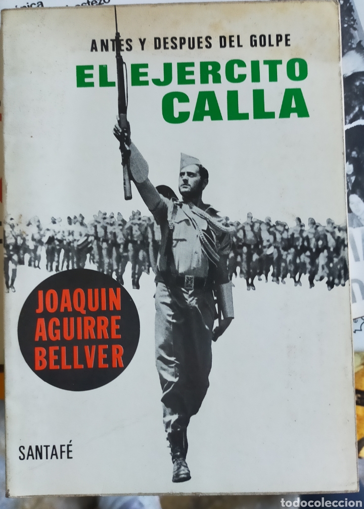 Libros de segunda mano: Antes y despu&eacute;s del golpe El ej&eacute;rcito calla - Foto 1
