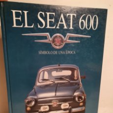 Libros de segunda mano: EL SEAT 600, SIMBOLO DE UNA EPOCA. SUSAETA 1996.