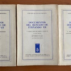 Libros de segunda mano: LIBROS DOCUMENTOS DEL REINADO DE FERNANDO VII DE PEDRO SAINZ ANDINO 3 VOLUMNENES