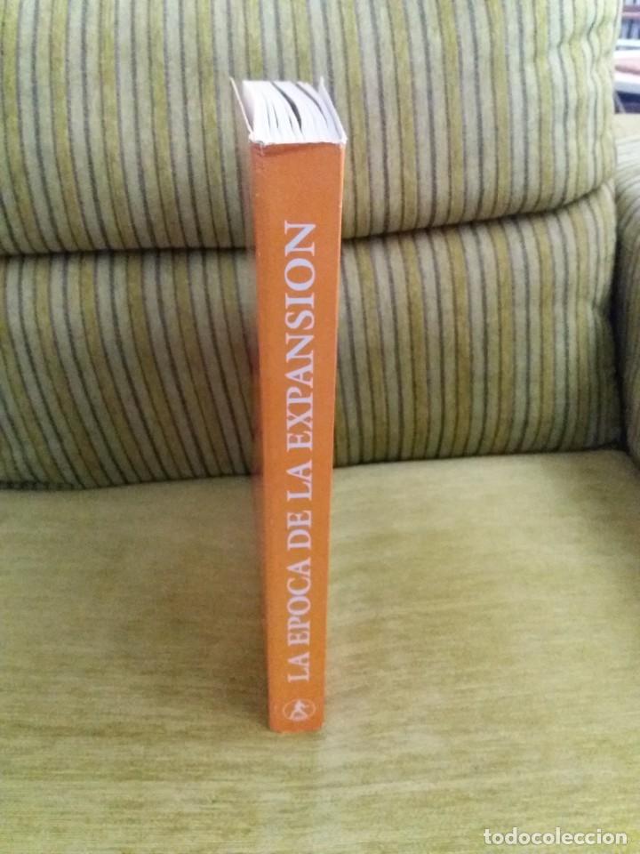Libros de segunda mano: LA &Eacute;POCA DE LA EXPANSI&Oacute;N - Foto 3