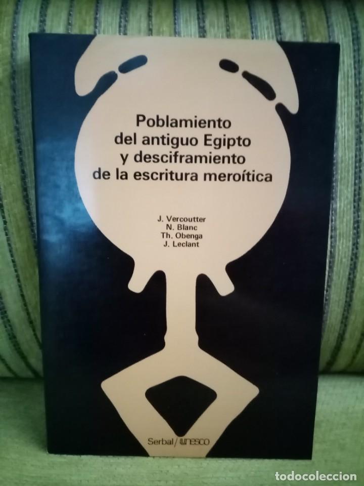 Libros de segunda mano: POBLAMIENTO DEL ANTIGUO EGIPTO Y DESCIFRAMIENTO DE LA ESCRITURA MERO&Iacute;TICA
