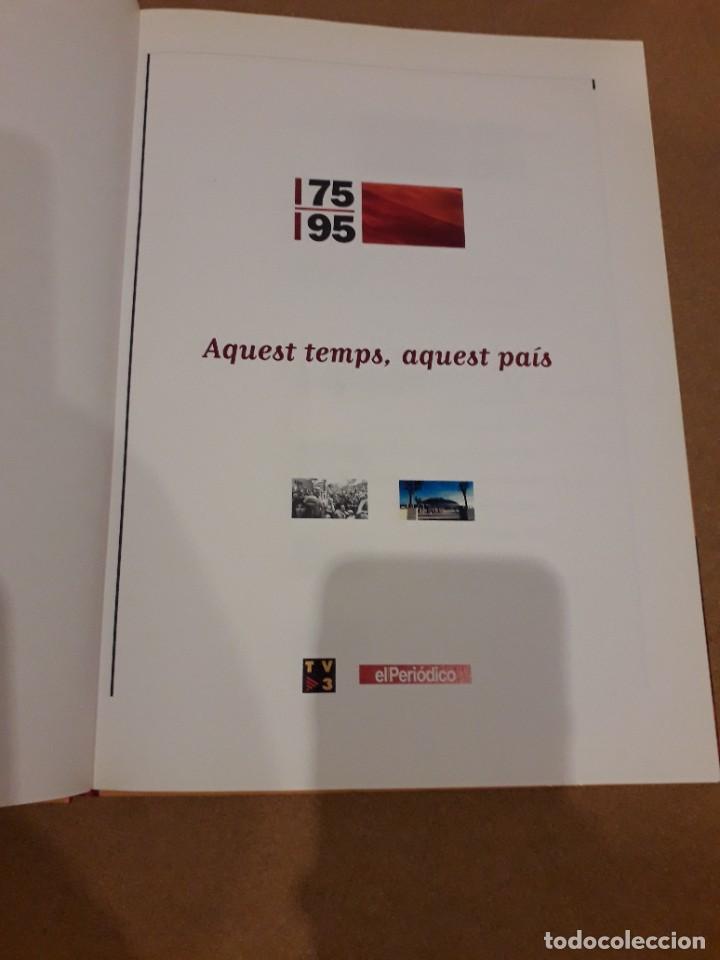 Libros de segunda mano: LIBRO AQUEST TEMPS, AQUEST PA&Iacute;S (EN CATAL&Aacute;N) - Foto 2