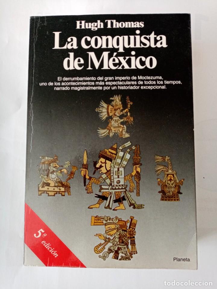 Libros de segunda mano: LA CONQUISTA DE M&Eacute;XICO . Hugh Thomas ( PLANETA ) - Foto 1