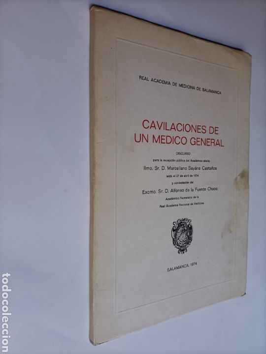 Gebrauchte B&uuml;cher: Cavilaciones de un m&eacute;dico general. Discurso marceliano sayans casta&ntilde;os. Academia medicina Salamanca