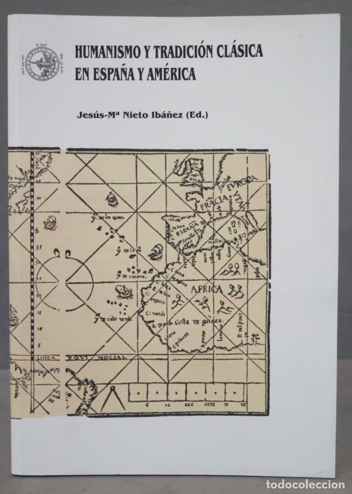 Second hand books: HUMANISMO TRADICION CLASICA ESPA&Ntilde;A AMERICA. VV.AA