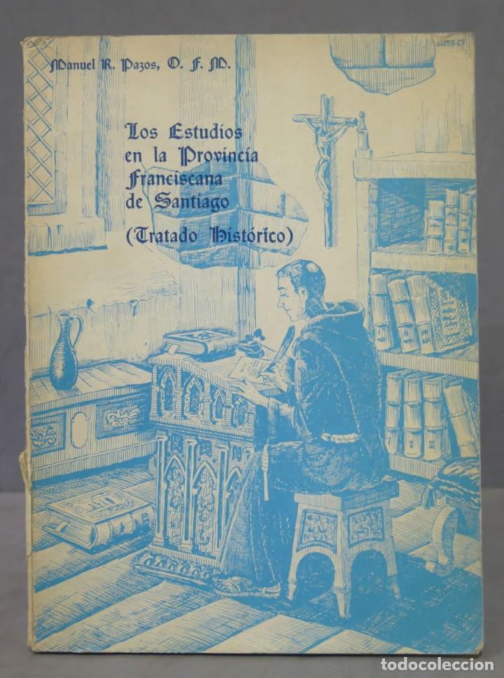 Second hand books: LOS ESTUDIOS EN LA PROVINCIA FRANCISCANA DE SANTIAGO (TRATADO HISTORICO). PAZOS, OFM