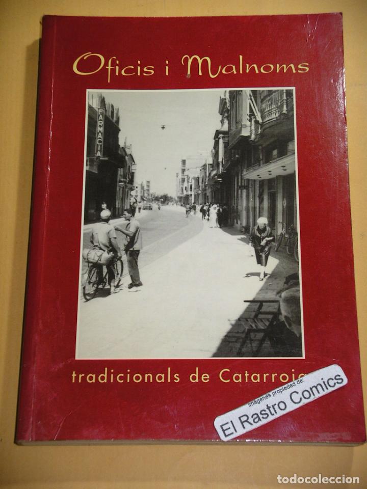 Libros de segunda mano: Oficis i malnoms tradicionals de Catarroja, oficios y motes tradicionales, 1999 Valencia, A9