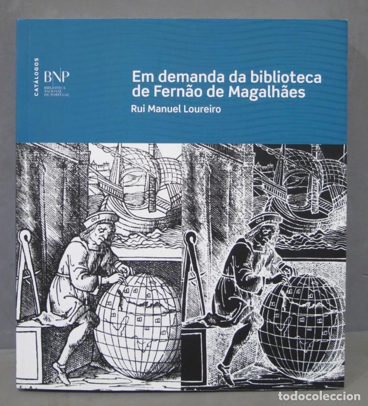 Libros de segunda mano: Em demanda da biblioteca de Fern&atilde;o de Magalh&atilde;es. LOUREIRO