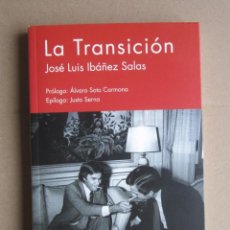Libros de segunda mano: JOSÉ LUIS LÓPEZ SALAS-LA TRANSICIÓN-SÍLEX 2015. Lote 316390858