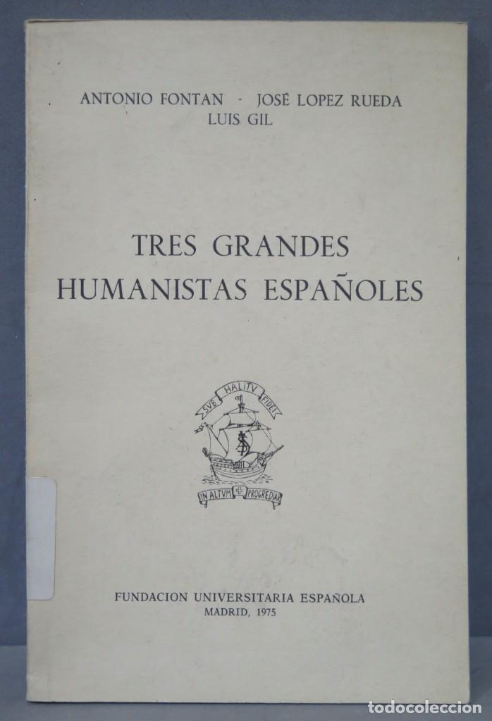 Gebrauchte B&uuml;cher: TRES GRANDES HUMANISTAS ESPA&Ntilde;OLES
