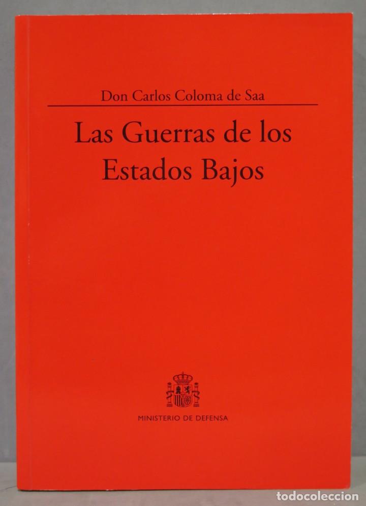Second hand books: LAS GUERRAS DE LOS ESTADOS BAJOS. Carlos Coloma de Saa