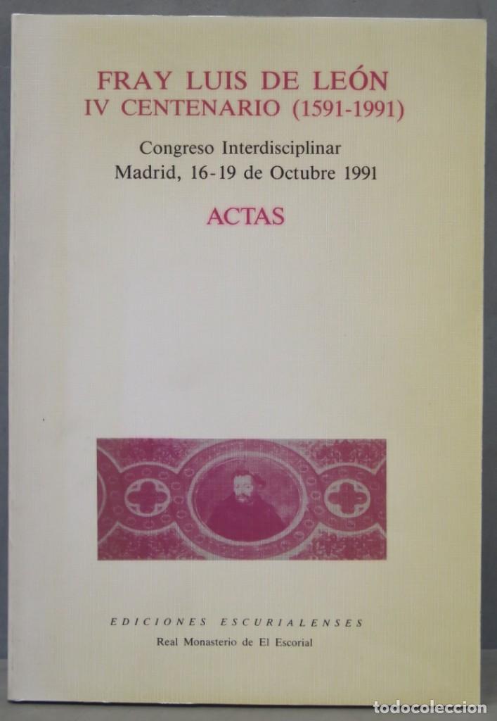 Libros de segunda mano: FRAY LUIS DE LEON. IV CENTENARIO. ACTAS CONGRESO. 1991 - Foto 1