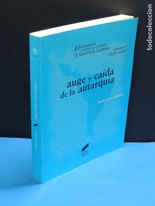 Libri di seconda mano: AUGE Y CA&Iacute;DA DE LA AUTARQU&Iacute;A 1950-1980.- PEDRO P&Eacute;REZ HERRERO