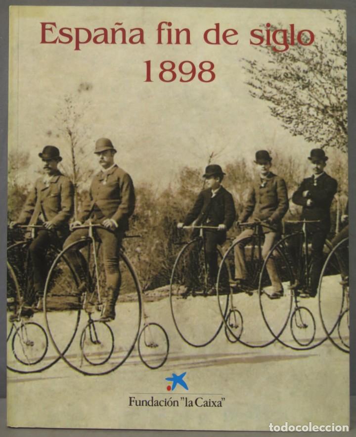 Libros de segunda mano: Espa&ntilde;a fin de siglo 1898 - Foto 1
