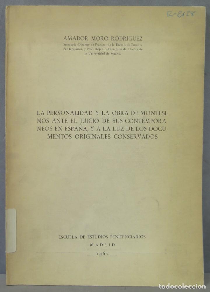 Libri di seconda mano: La personalidad y la obra de Montesinos ante el juicio de sus contempor&aacute;neos en Espa&ntilde;a, y a la luz d