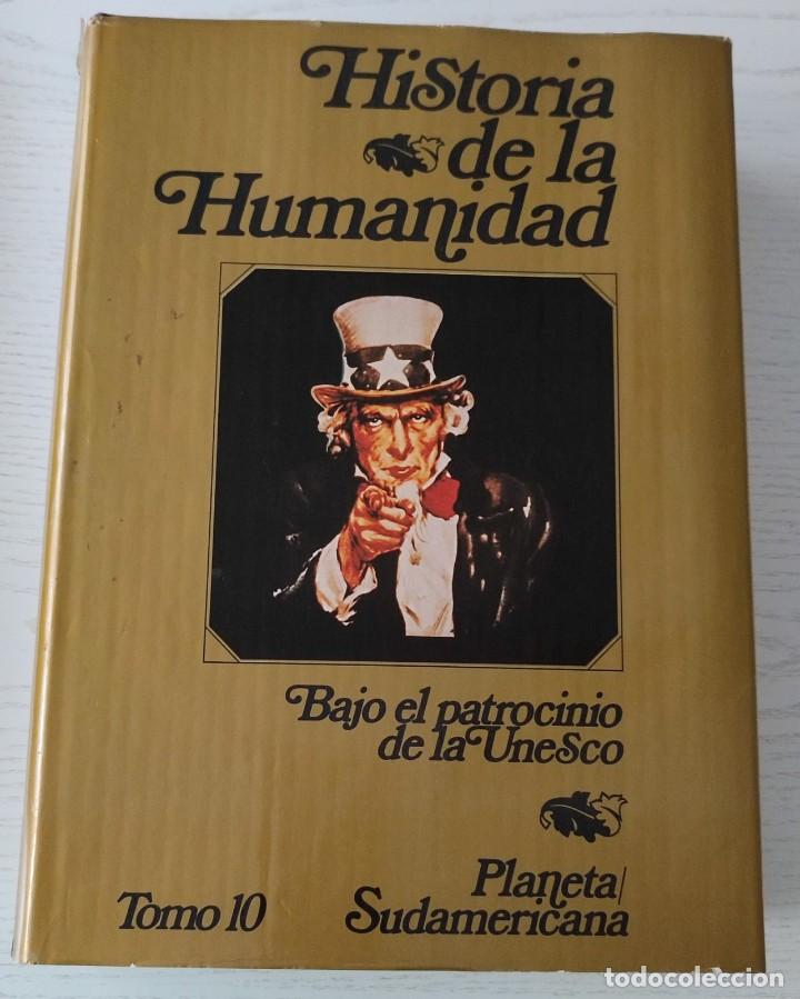 Libros de segunda mano: TOMO N&ordm; 10 DE LA HISTORIA DE LA HUMANIDAD BAJO EL PATROCINIO DE LA UNESCO: EL SIGLO VEINTE I
