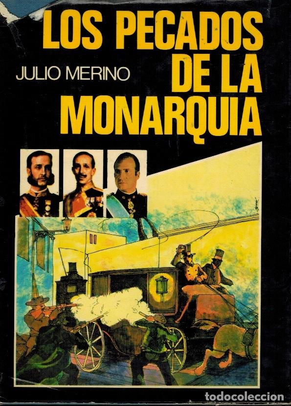 Libros de segunda mano: LOS PECADOS DE LA MONARQU&Iacute;A - Foto 1