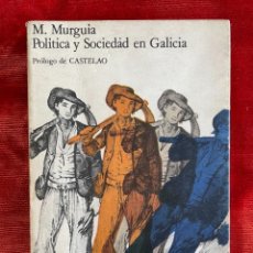 Libros de segunda mano: MANUEL MURGUÍA. POLÍTICA SOCIAL EN GALICIA. AKAL, 1.974. Lote 328420628
