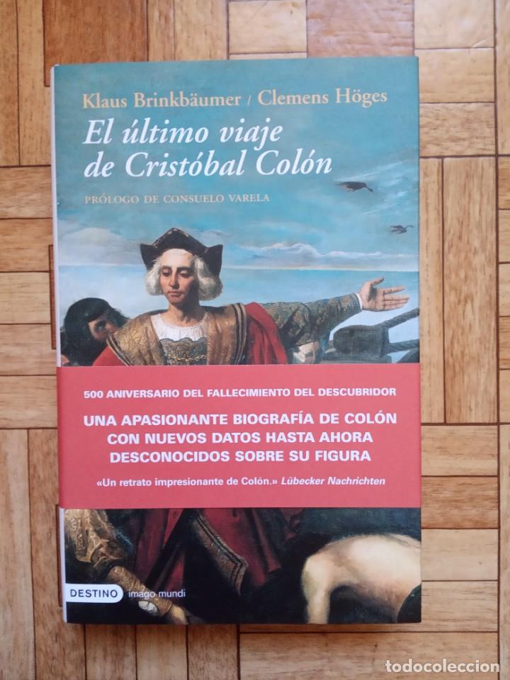 Libros de segunda mano: KLAUS BRINKBAUMER CLEMENS HOGES - EL &Uacute;LTIMO VIAJE DE CRIST&Oacute;BAL COL&Oacute;N
