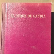 Libros de segunda mano: EL DUQUE DE GANDIA. ESPASA - CALPE. 1943.. Lote 330134253