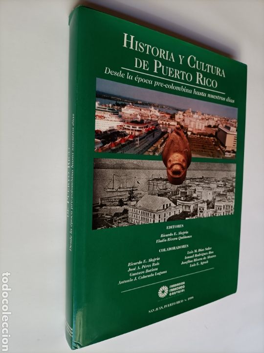 Gebrauchte B&uuml;cher: Historia y cultura de Puerto Rico. Desde la &eacute;poca precolombina hasta nuestros d&iacute;as