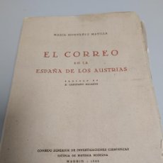 Libros de segunda mano: EL CORREO EN LA ESPAÑA DE LOS AUSTRIAS. - MONTAÑEZ MATILLA, MARÍA.1953. Lote 332316503