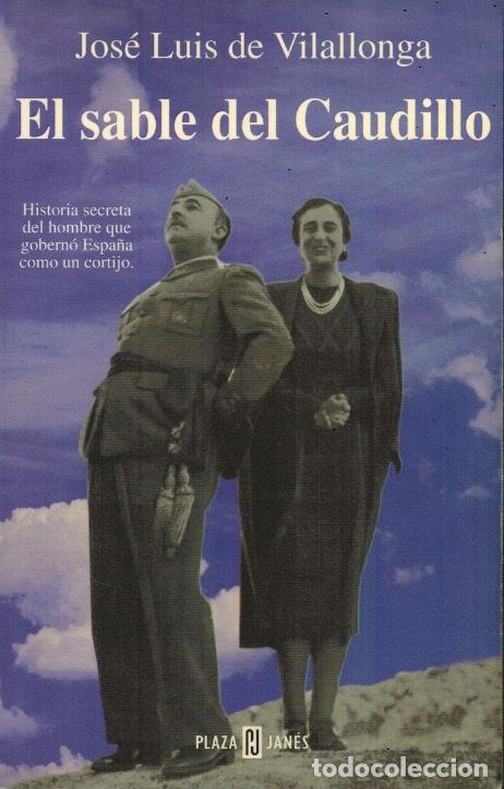 Libros de segunda mano: EL SABLE DEL CAUDILLO - Foto 1