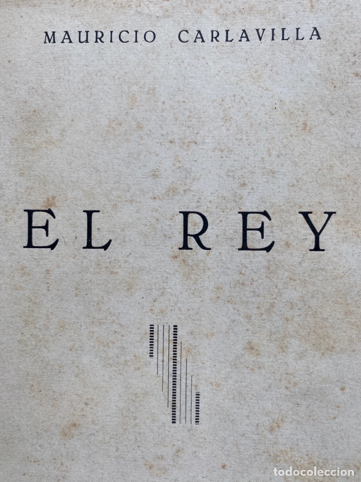 Libros de segunda mano: EL REY / Mauricio Carlavilla - Foto 1